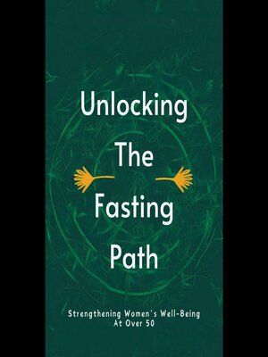 cover image of Unlocking the Fasting Path